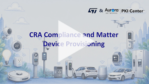 CRA Compliance and Matter Device Provisioning (video)